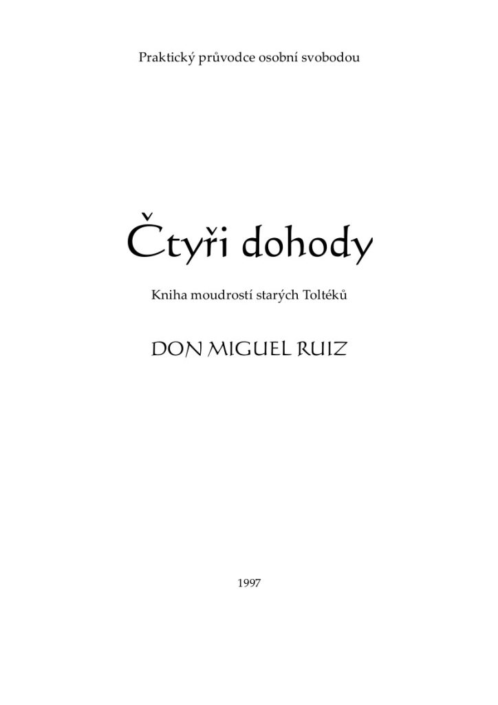 Čtyři dohody – Don Miguel Ruiz